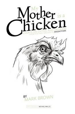 Cover of My Mother Is a Chicken