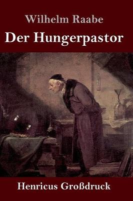 Book cover for Der Hungerpastor (Großdruck)