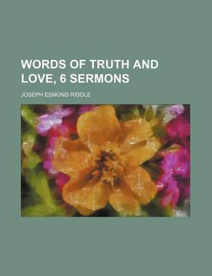 Book cover for Words of Truth and Love, 6 Sermons