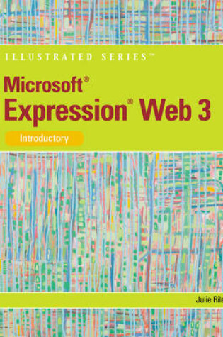 Cover of Microsoft� Expression Web 3 : Illustrated Introductory