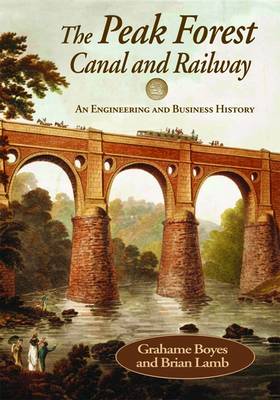 Book cover for The Peak Forest Canal and Railway