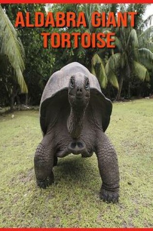 Cover of Aldabra Giant Tortoise