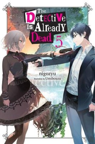 Cover of The Detective Is Already Dead, Vol. 5