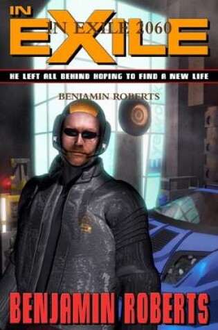Cover of In Exile 2060: He Left All Behind Hoping to Find a New Life