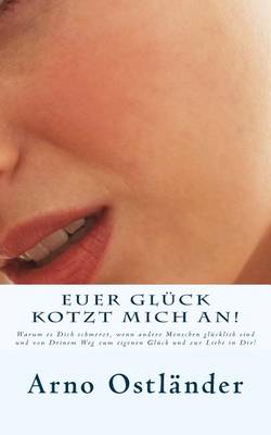 Book cover for Euer Gluck kotzt mich an!