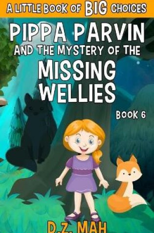 Cover of Pippa Parvin and the Mystery of the Missing Wellies