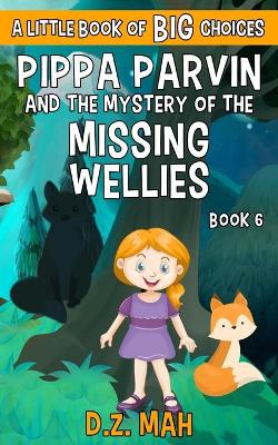 Book cover for Pippa Parvin and the Mystery of the Missing Wellies