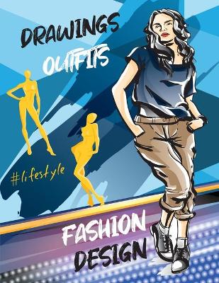 Book cover for Fashion design drawings outfits