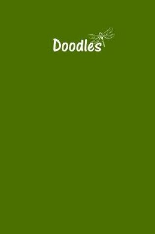 Cover of Doodles Journal - Great for Sketching, Doodling or Planning with Olive Green Cover