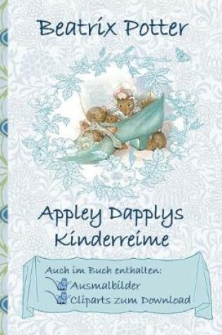 Cover of Appley Dapplys Kinderreime (inklusive Ausmalbilder und Cliparts zum Download)