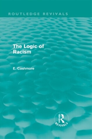 Cover of The Logic of Racism (Routledge Revivals)