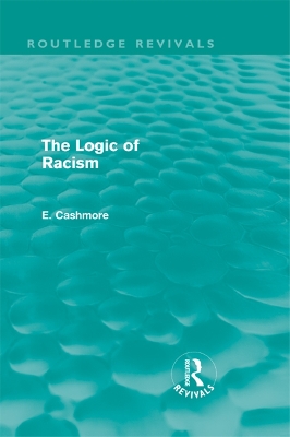 Cover of The Logic of Racism (Routledge Revivals)