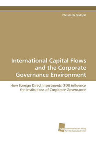 Cover of International Capital Flows and the Corporate Governance Environment