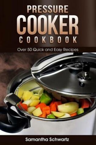 Cover of Pressure Cooker Cookbook