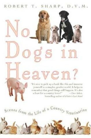 Cover of No Dogs in Heaven?