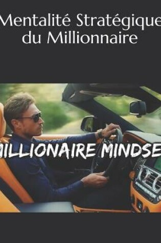 Cover of Mentalité Stratégique du Millionnaire