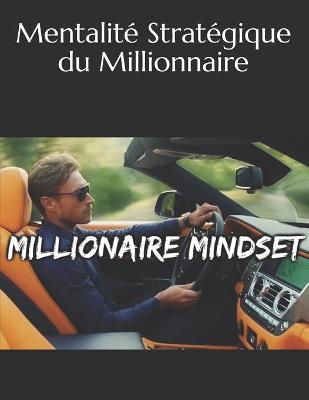 Book cover for Mentalité Stratégique du Millionnaire