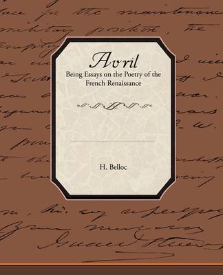 Book cover for Avril - Being Essays on the Poetry of the French Renaissance
