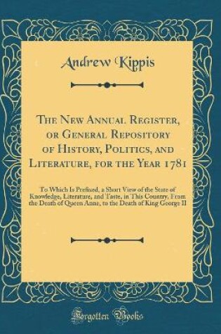 Cover of The New Annual Register, or General Repository of History, Politics, and Literature, for the Year 1781