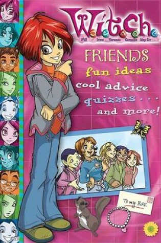 Cover of W.I.T.C.H.: Friends