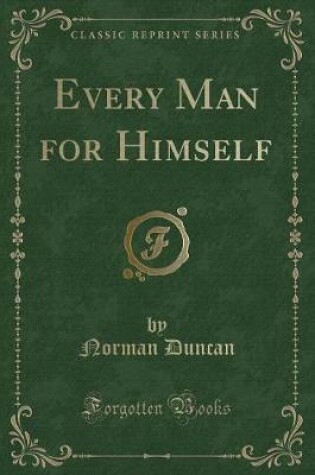 Cover of Every Man for Himself (Classic Reprint)