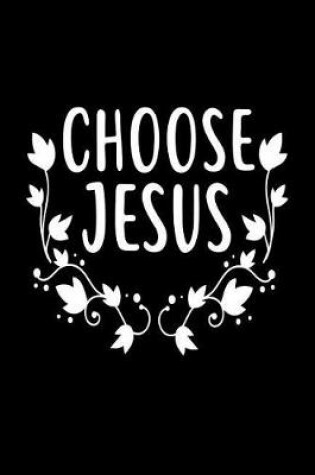 Cover of Choose Jesus