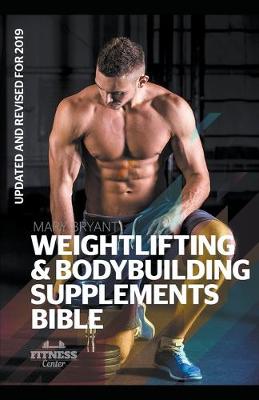 Book cover for Weightlifting & Bodybuilding Supplements Bible