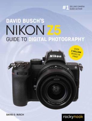 Book cover for David Busch's Nikon Z5 Guide to Digital Photography