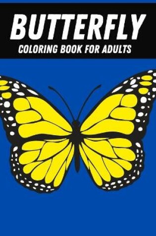 Cover of Butterfly Coloring Book For Adults