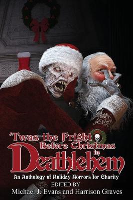 Book cover for 'Twas the Fright Before Christmas in Deathlehem