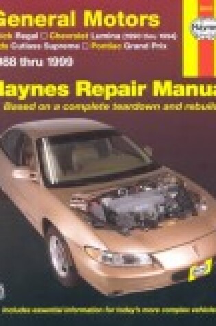 Cover of General Motors Buick Regal, Chevrolet Lumina (1990-1994), Olds Cutlass Supreme, Pontiac Grand Prix (1988-1999) Automotive Repair Manual