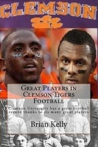 Cover of Great Players in Clemson Tigers Football