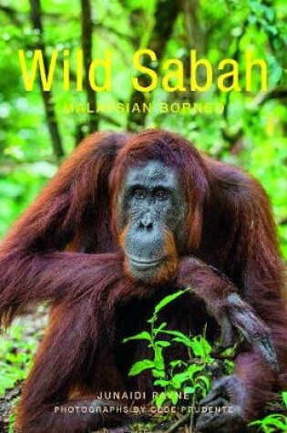 Cover of Wild Sabah (2nd edition)