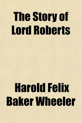 Book cover for The Story of Lord Roberts