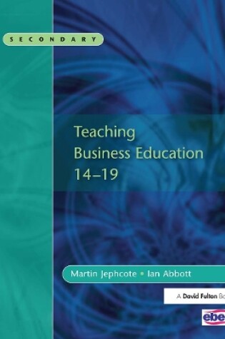 Cover of Teaching Business Education 14-19