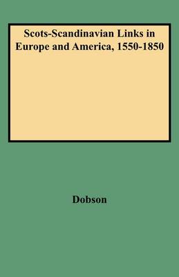 Book cover for Scots-Scandinavian Links in Europe and America, 1550-1850