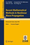 Book cover for Recent Mathematical Methods in Nonlinear Wave Propagation