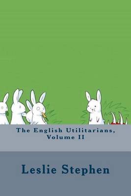 Book cover for The English Utilitarians, Volume II