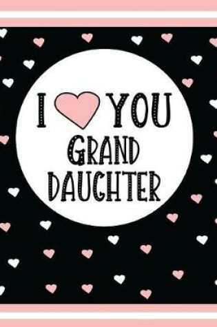 Cover of I Love You Granddaughter