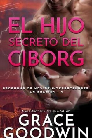 Cover of El Hijo Secreto del Ciborg