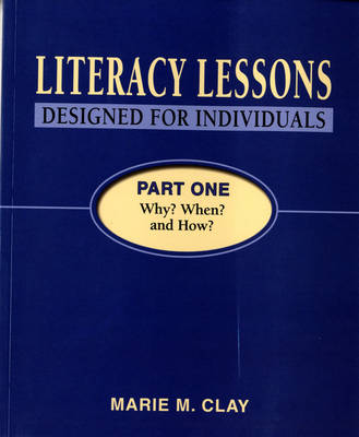 Book cover for Literacy Lessons Designed for Individuals Part One: Why? When? and How?