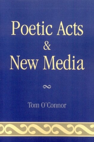 Cover of Poetic Acts & New Media