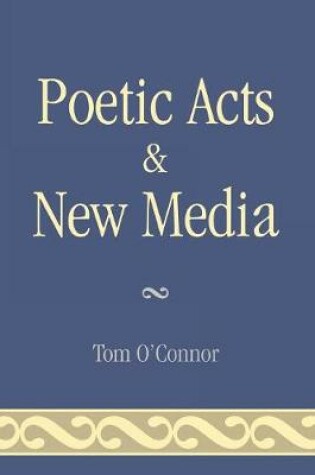 Cover of Poetic Acts & New Media