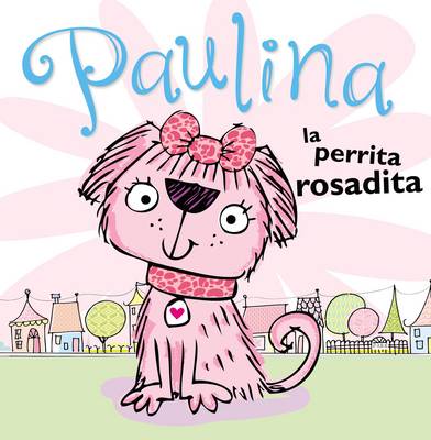 Book cover for Paulina la perrita rosadita