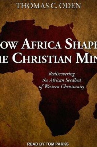 Cover of How Africa Shaped the Christian Mind