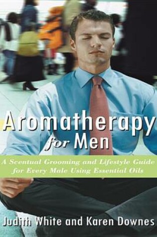 Cover of Aromatherapy for Men