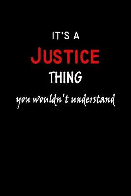 Book cover for It's a Justice Thing You Wouldn't Understandl