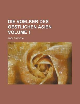 Book cover for Die Voelker Des Oestlichen Asien Volume 1