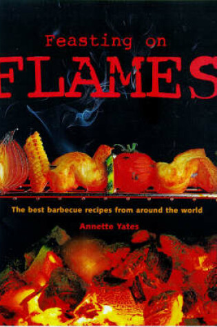 Cover of Feasting on Flames