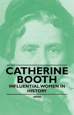 Book cover for Catherine Booth - Influential Women in History